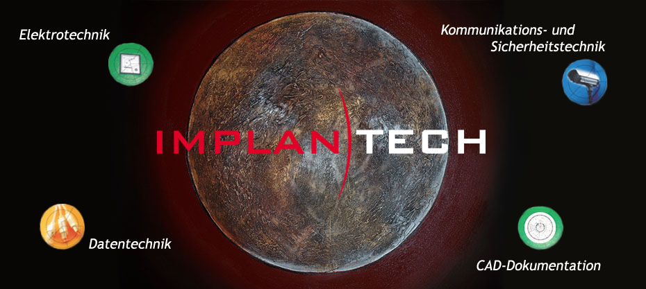 Implan-Tech - Elektro Firma Korb: Elektrotechnik, Datentechnik, Kommunikations- und Sicherheitstechnik, CAD-Dokumentation